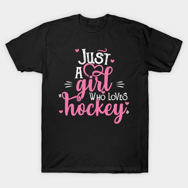 Just A Girl Who Loves Hockey Gift product T-Shirt by theodoros20